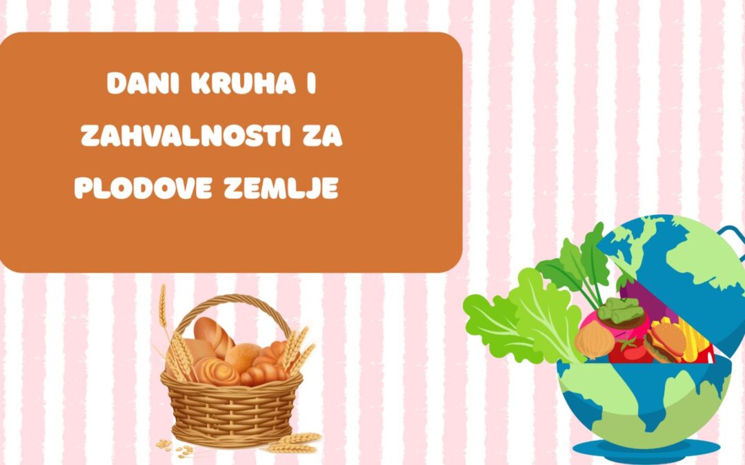 Dani kruha i zahvalnosti za plodove zemlje u našoj školi